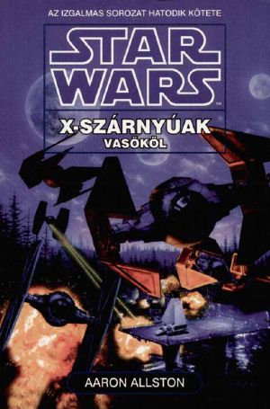 [Star Wars: X-Wing 06] • Vasököl